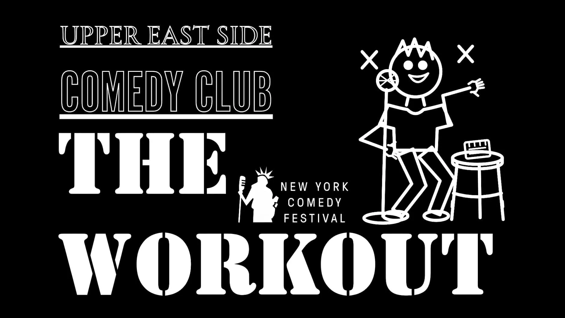 The Workout | New York Comedy Festival | Fri Nov 6 · 8 PM