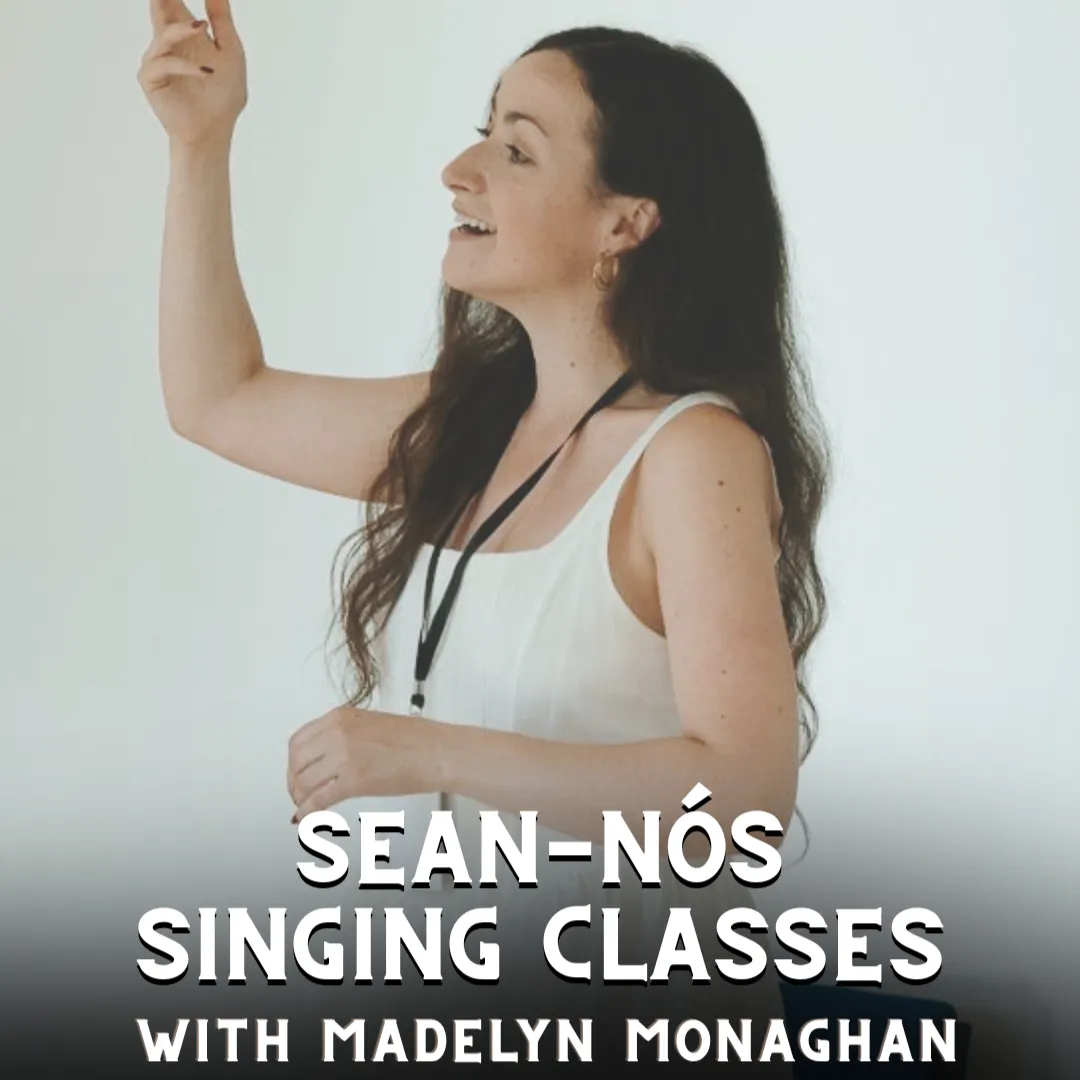 Sean-nós Singing with Madelyn Monaghan: Beginners Session