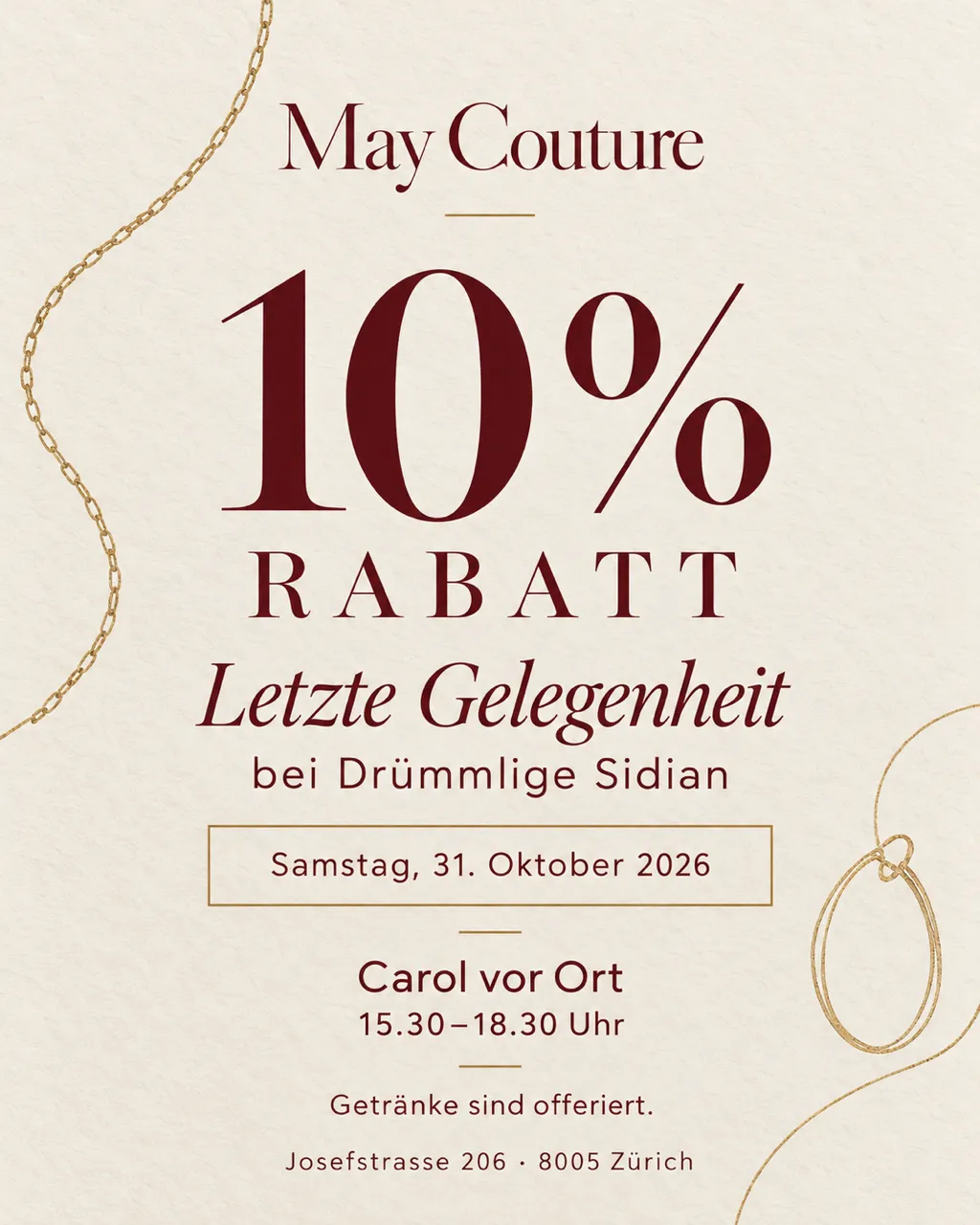 Ein letztes Mal May Couture bei Drümmlige Sidian