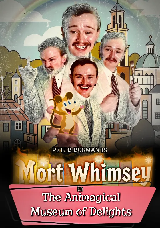 Peter Rugman is Mort Whimsey in The Animagical Museum of Delights - Work in Progress