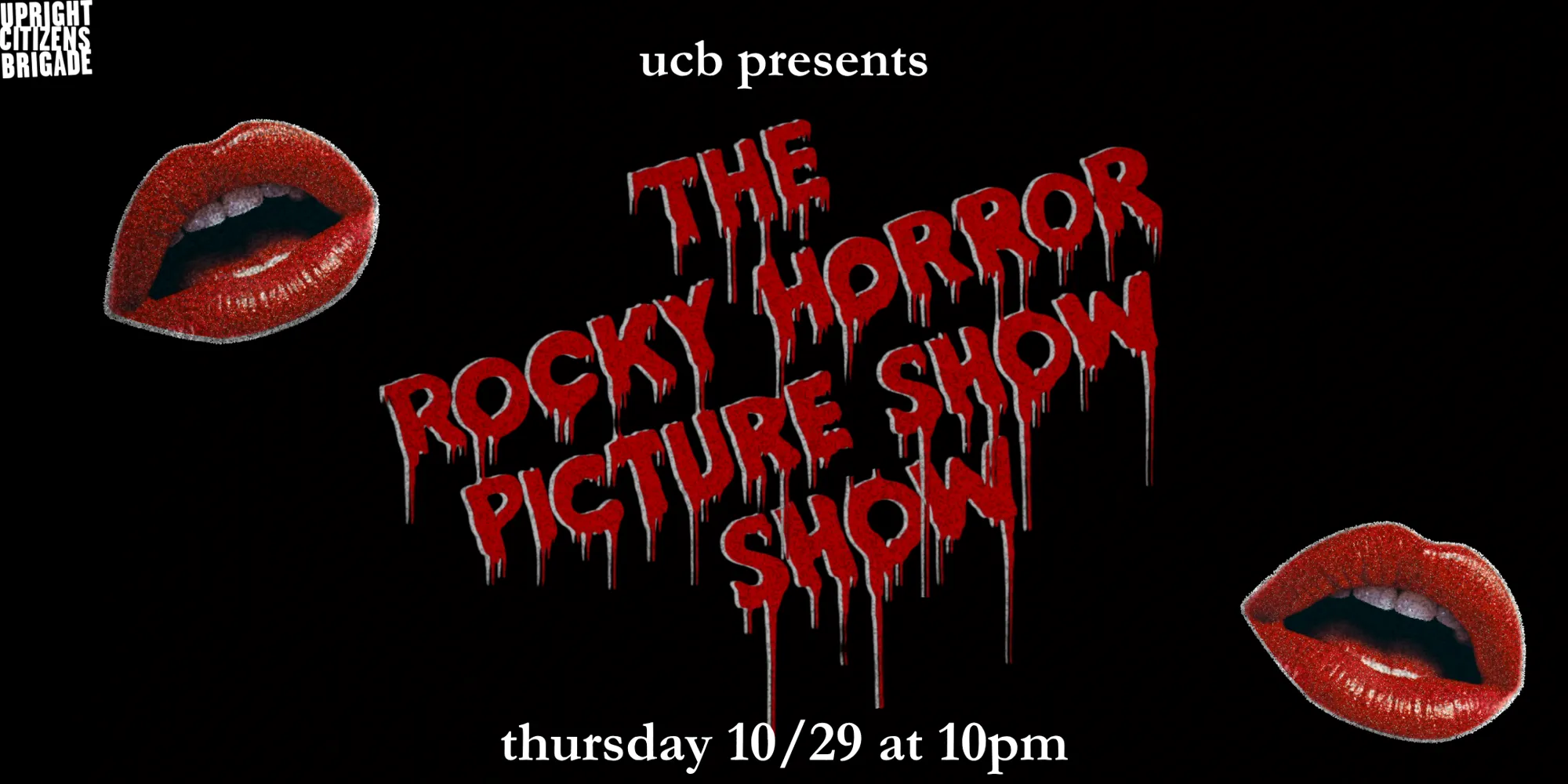 UCB Presents: The Rocky Horror Picture Show Show