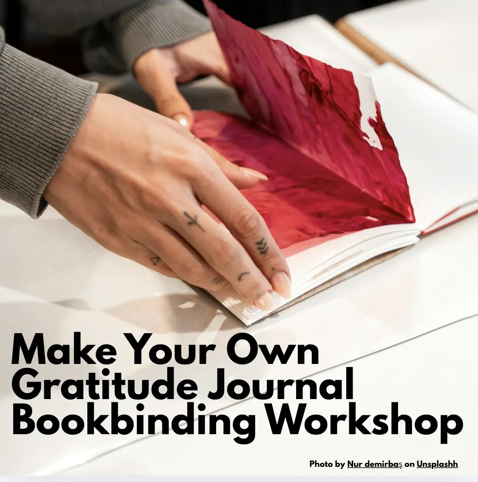 Make Your Own Gratitude Journal Bookbinding Workshop