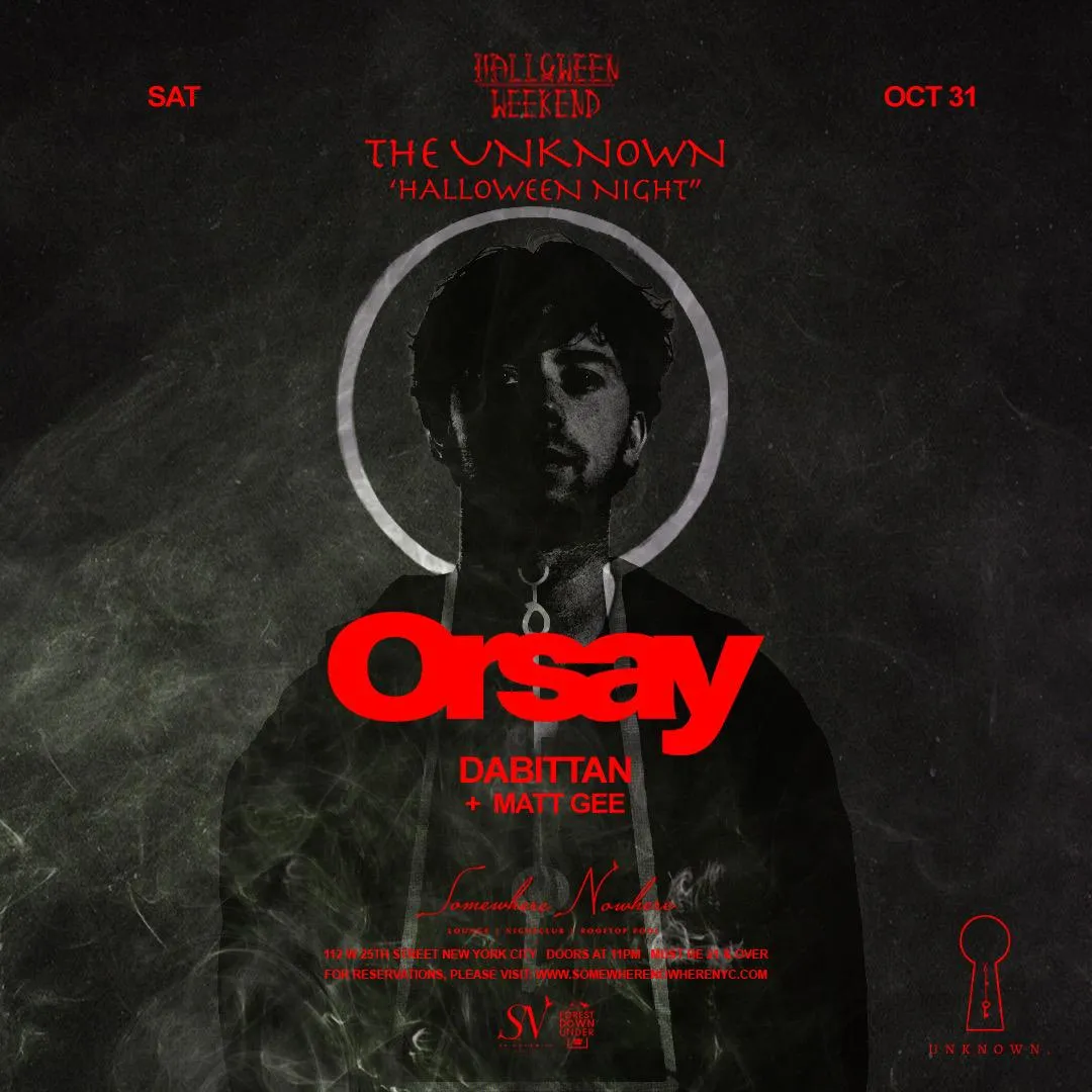 Halloween Night: The Unknown with Orsay, Dabittan + Matt Gee