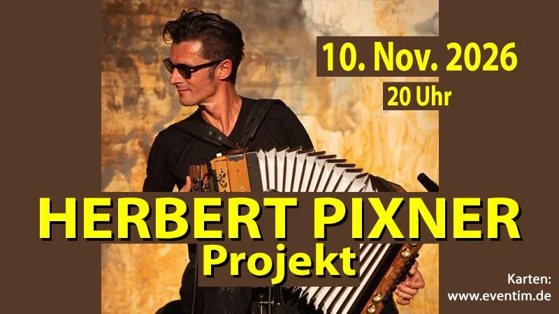 Herbert Pixner Projekt - Tour 2026
