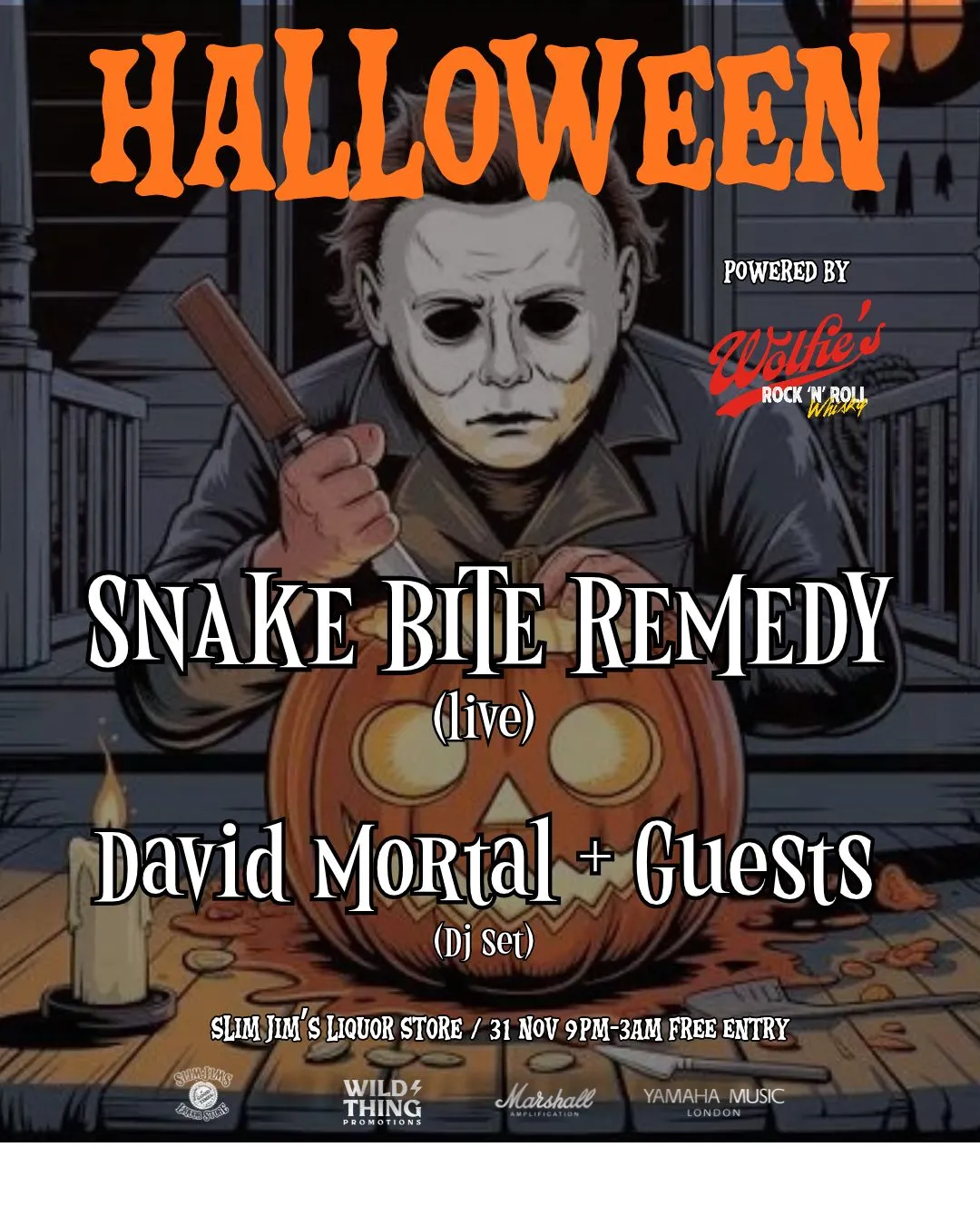HALLOWEEN at Slim Jim's Powered by Wolfies Whisky w/ SNAKE BITE REMEDY & David Mortal + Guests