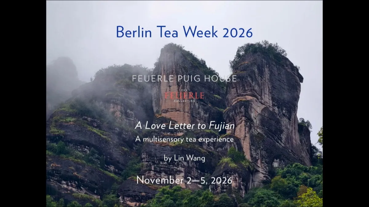 Berlin Tea Week 2026 at Feuerle Puig House | A Love Letter to Fujian