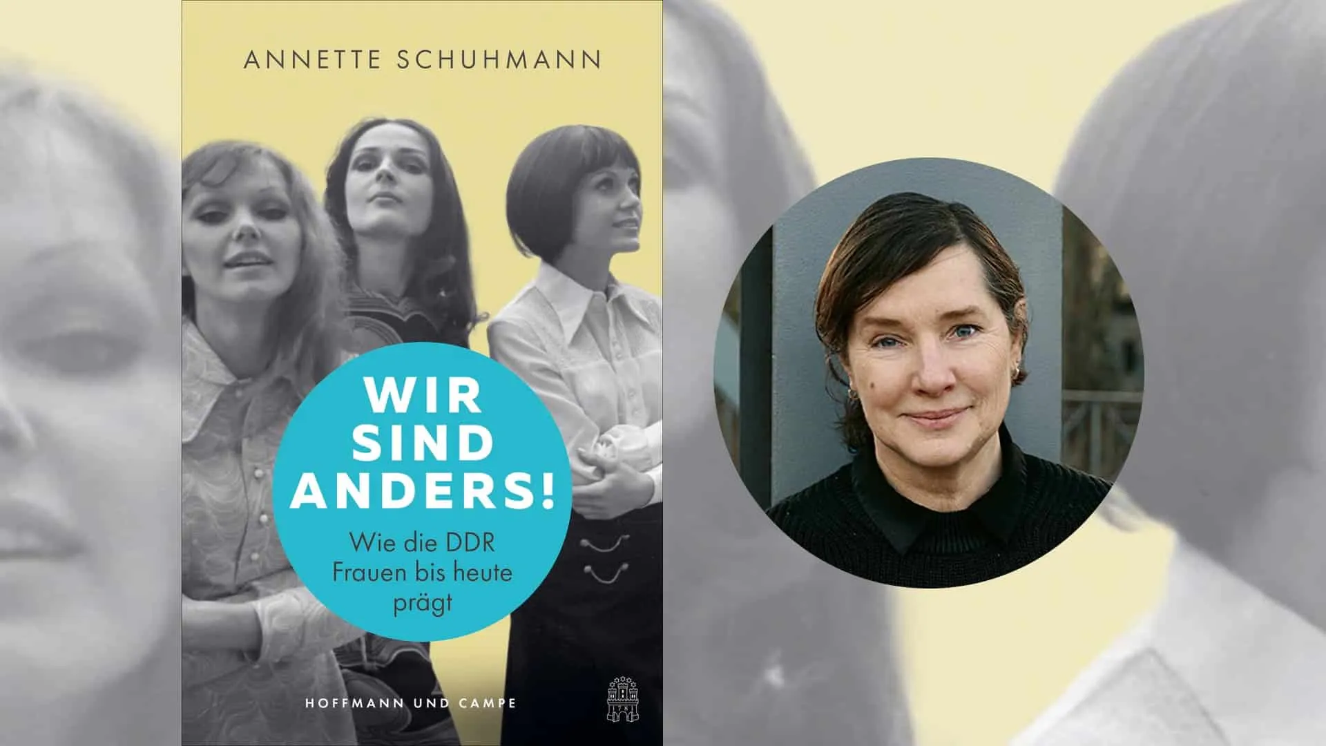 Wir sind anders! Wie die DDR Frauen bis heute prägt