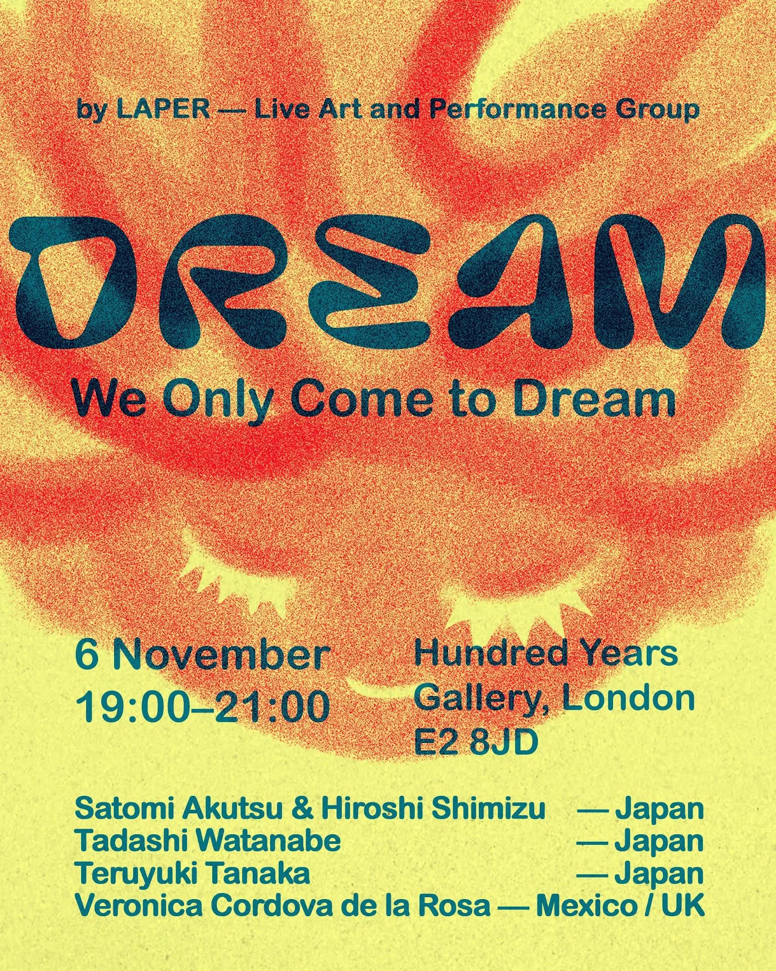 Live Art & Performance Group – DREAM: We Only Come To Dream