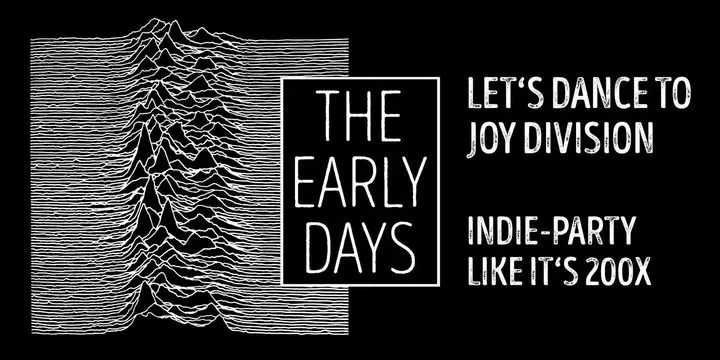 THE EARLY DAYS • LET'S DANCE TO JOY DIVISION