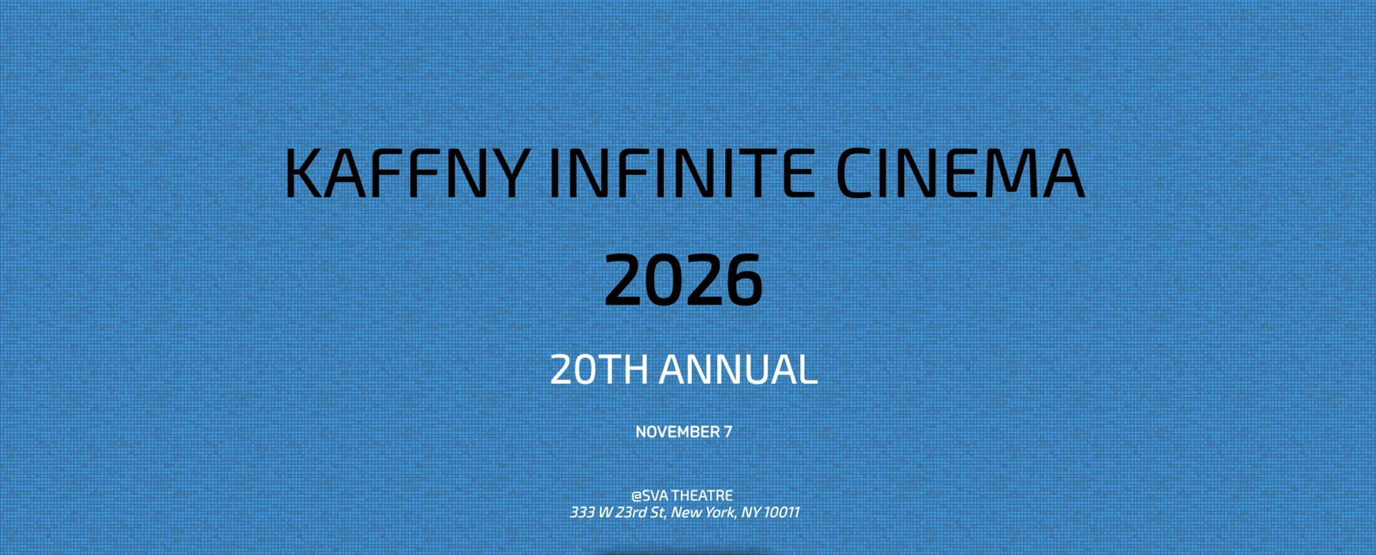 KAFFNY Infinite Cinema 20th Annual