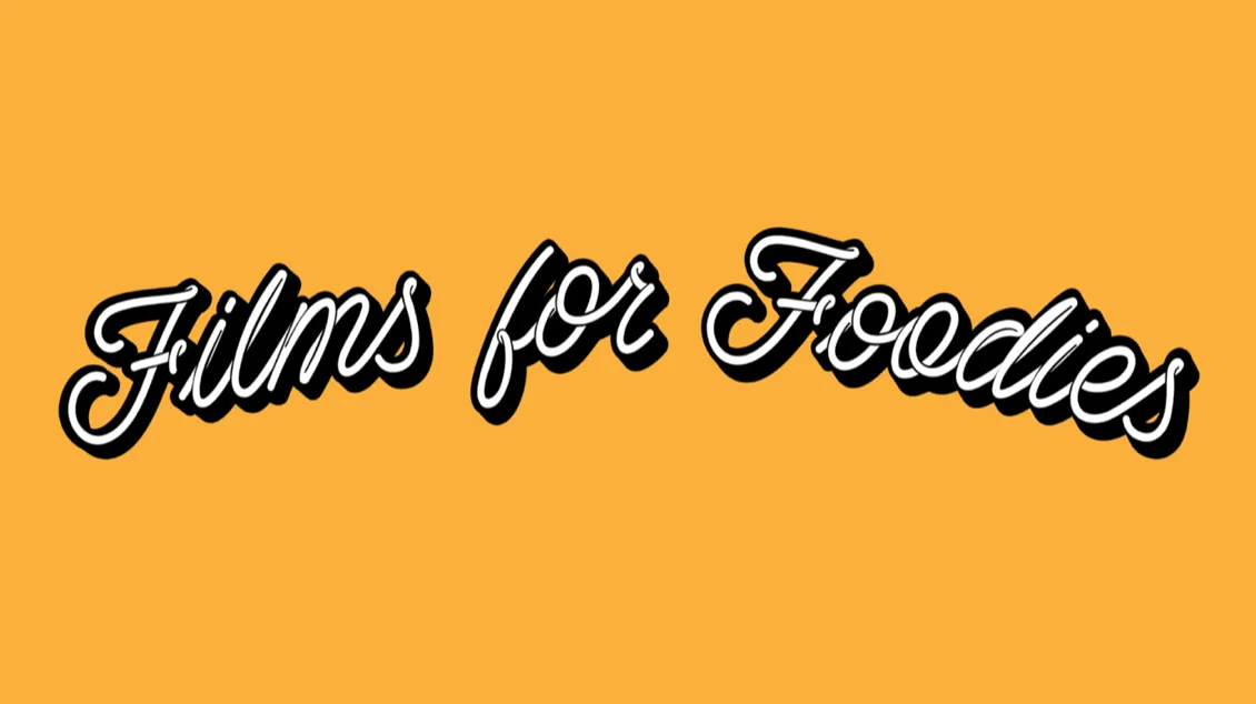 Films for Foodies: Spotlight on Mexico