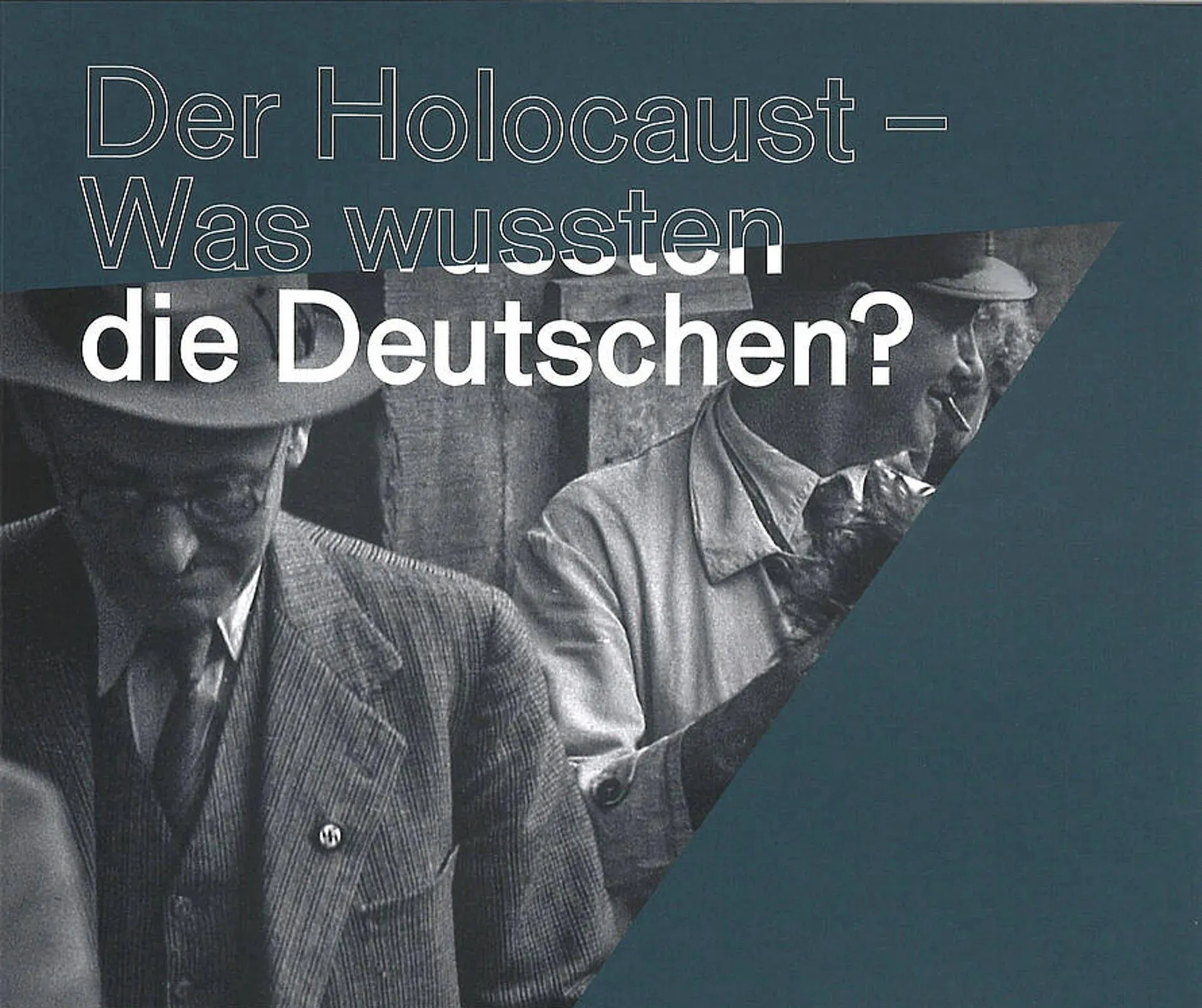 Besuch der Sonderausstellung: „Holocaust - Was wussten die Deutschen?“