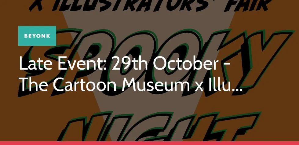 The Cartoon Museum's Halloween Party