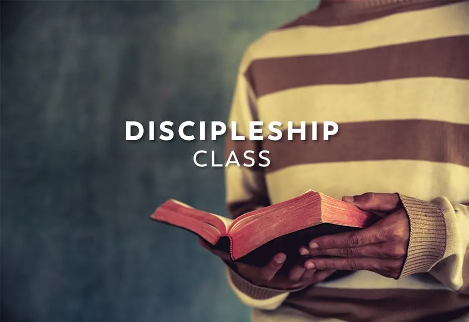 Weekly Sunday Discipleship Class