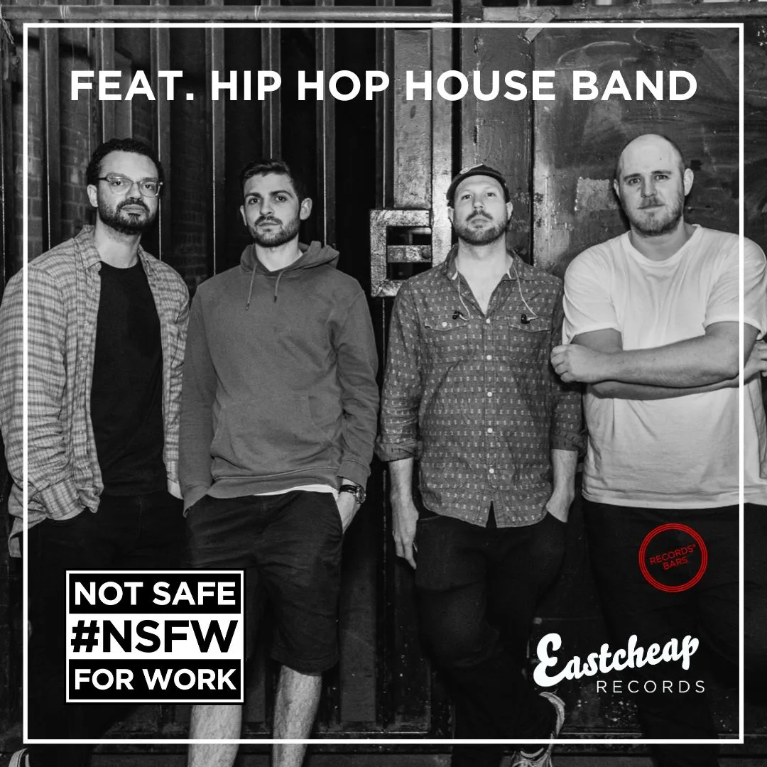 #NSFW Feat. Hip Hop House Band