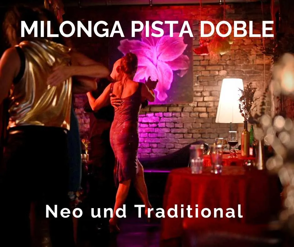Milonga Pista Doble mit den DJs Mona Isabelle (Neo) und Michael Rühl (traditional)