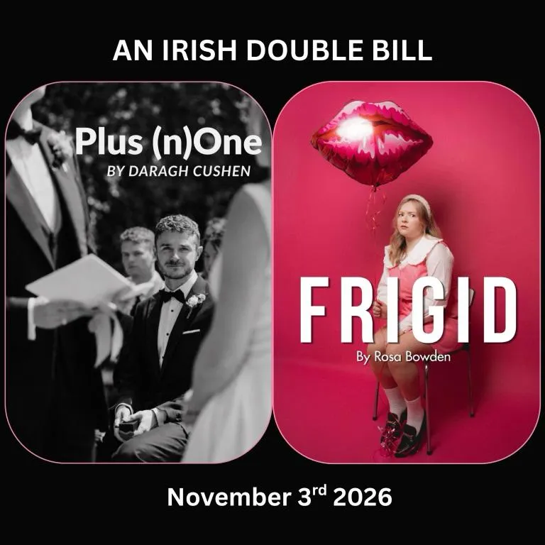 PLUS (N) ONE & FRIGID – An Irish Double Bill