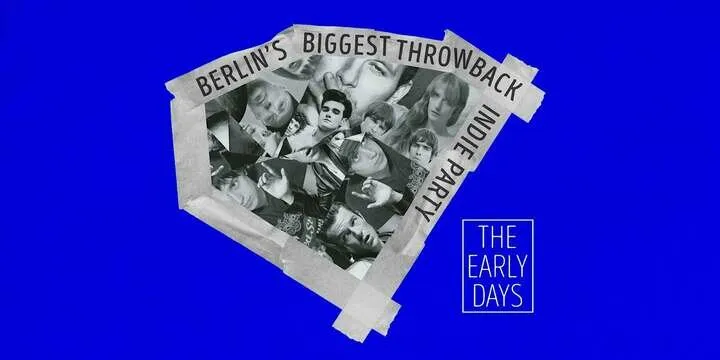 THE EARLY DAYS • THROWBACK INDIE PARTY