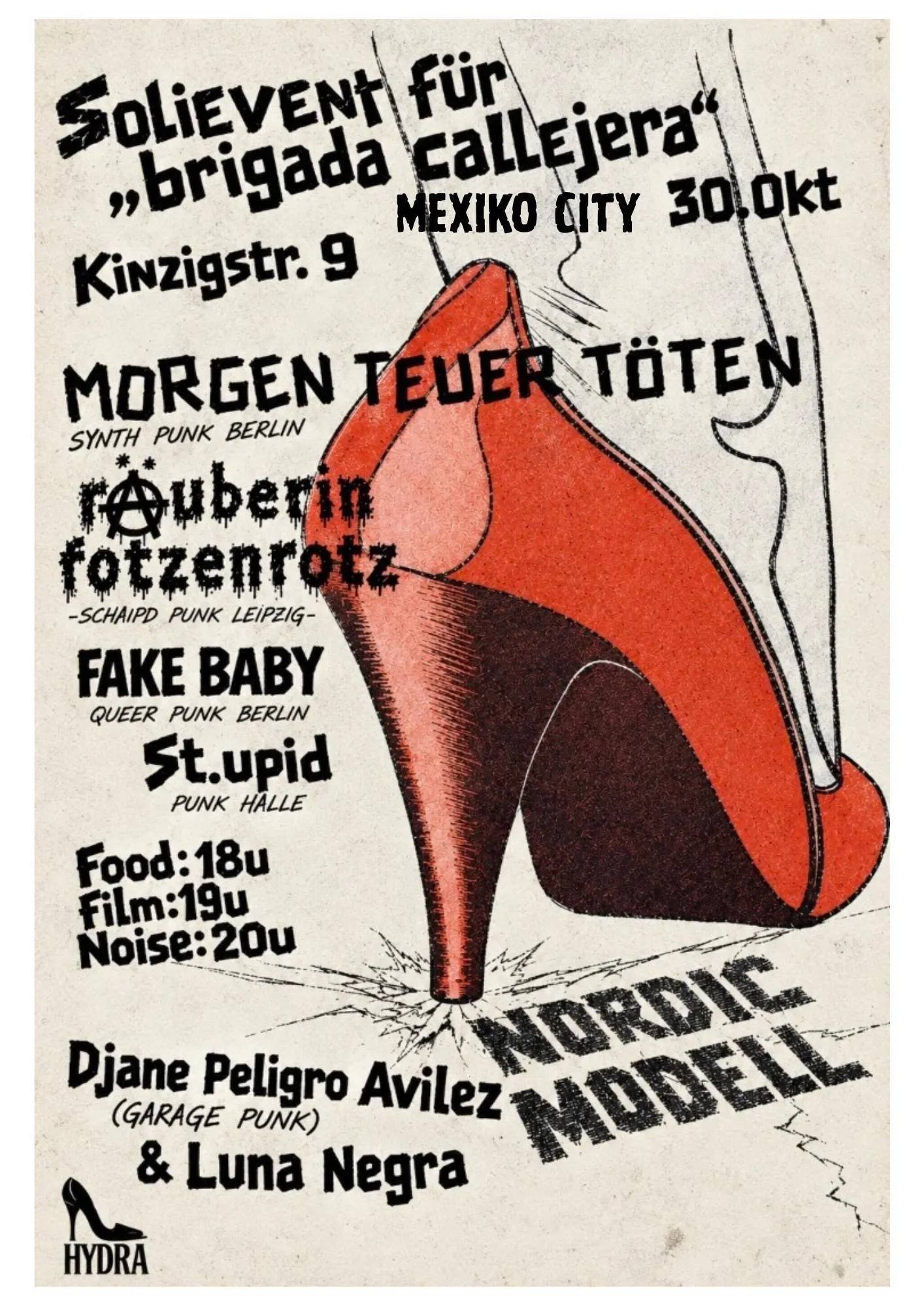 HYDRA SOLIPARTY: MORGEN TEUER TÖTEN + RÄUBER FOTZENROTZ + ST.UPID