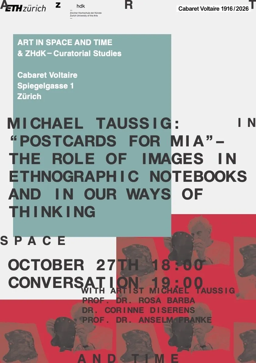 «Michael Taussig: "Postcards for Mia" – The role of images in ethnographic notebooks and in our ways of thinking»