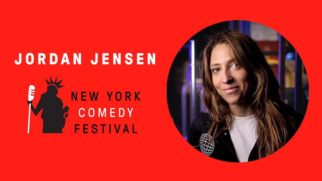 New York Comedy Festival Presents Jordan Jensen
