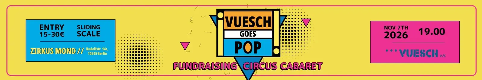 Vuesch goes Pop - Fundraising Cabaret for Vuesch e.V.